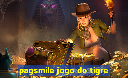 pagsmile jogo do tigre