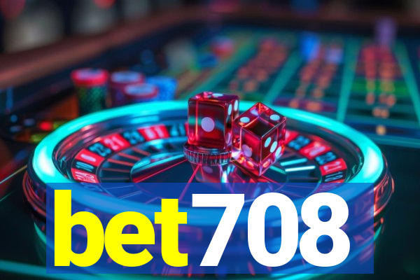 bet708