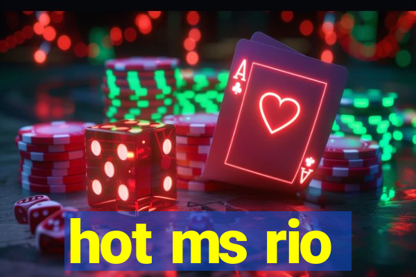 hot ms rio