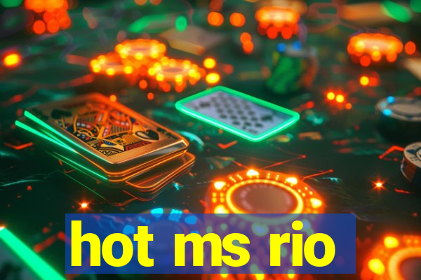 hot ms rio