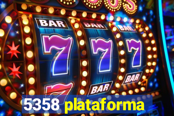 5358 plataforma