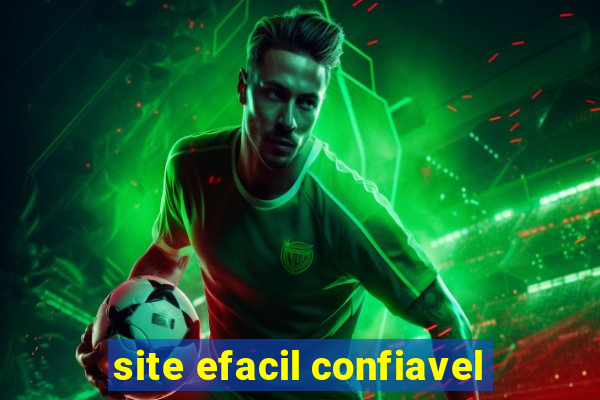 site efacil confiavel