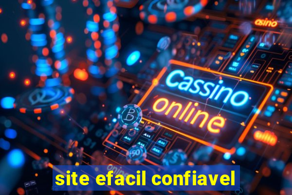 site efacil confiavel