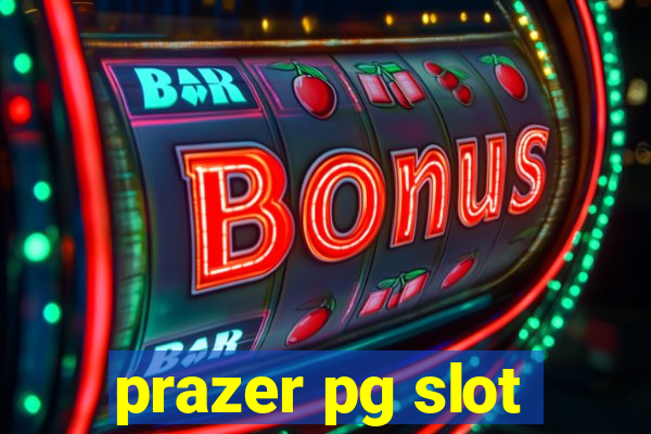 prazer pg slot