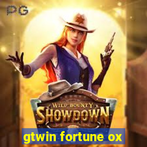 gtwin fortune ox