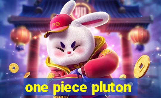 one piece pluton