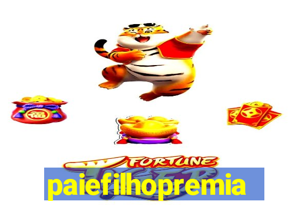 paiefilhopremiacoes.com