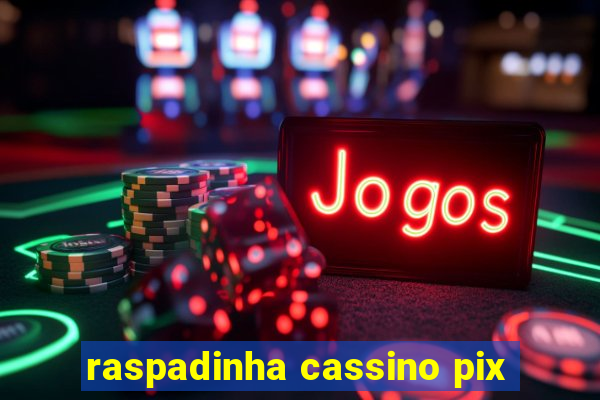 raspadinha cassino pix