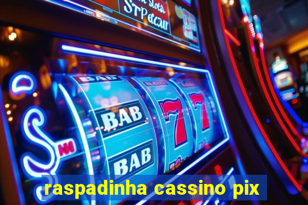 raspadinha cassino pix