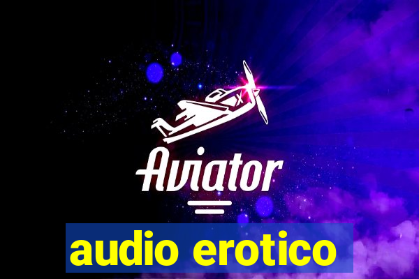 audio erotico