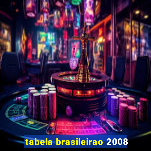 tabela brasileirao 2008