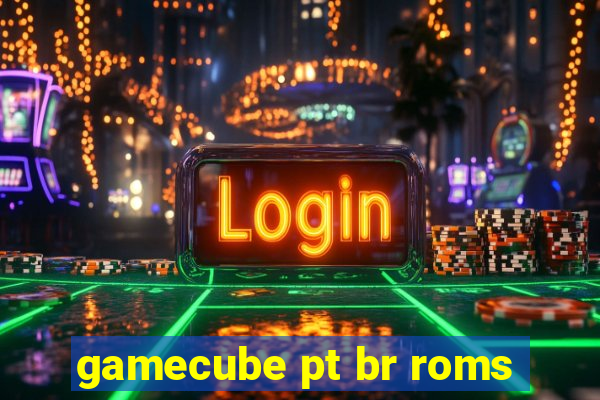 gamecube pt br roms