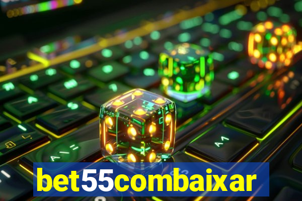 bet55combaixar