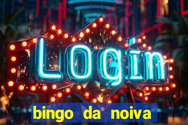 bingo da noiva para imprimir