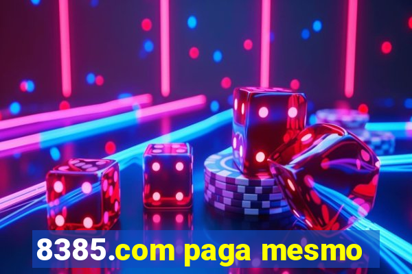 8385.com paga mesmo