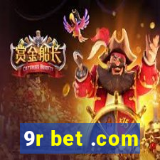 9r bet .com