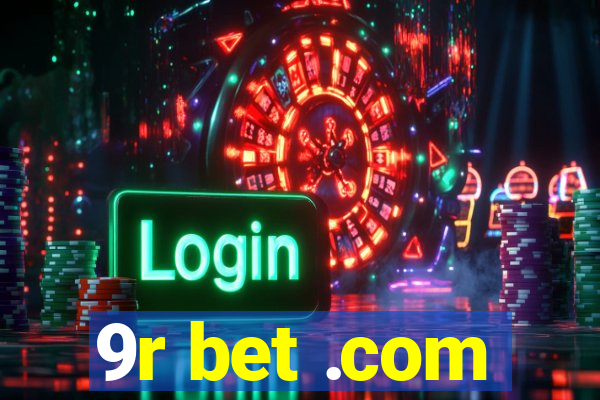 9r bet .com