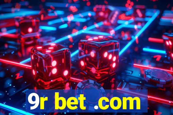 9r bet .com