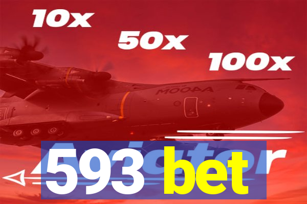 593 bet