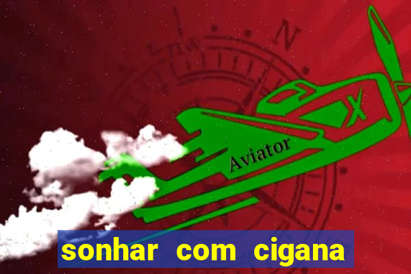 sonhar com cigana lendo cartas