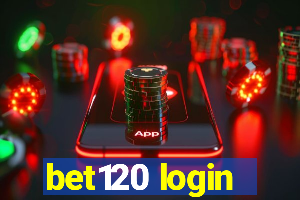 bet120 login