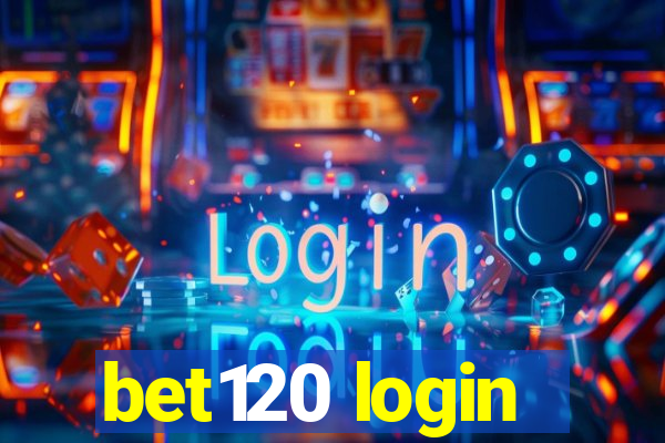 bet120 login