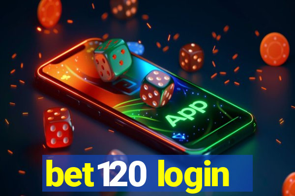 bet120 login