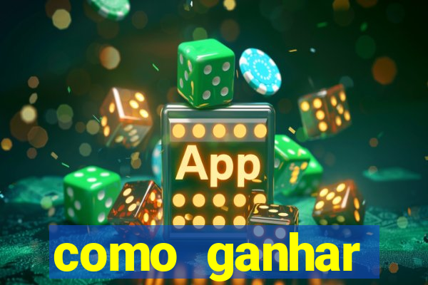 como ganhar dinheiro jogando gratis