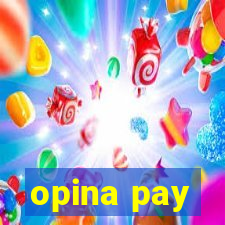 opina pay