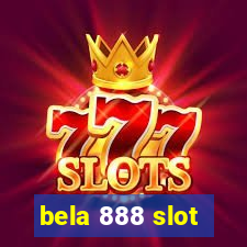 bela 888 slot