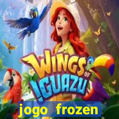 jogo frozen problema em dobro