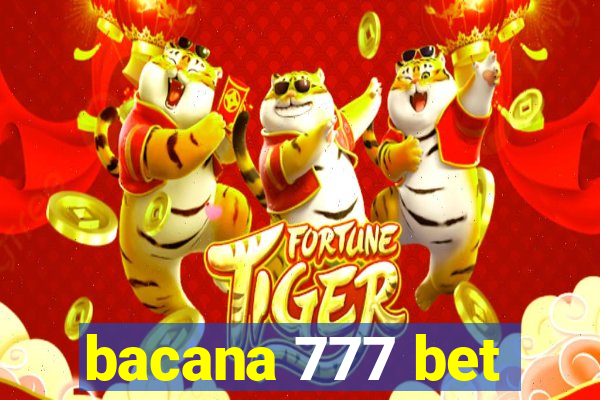 bacana 777 bet