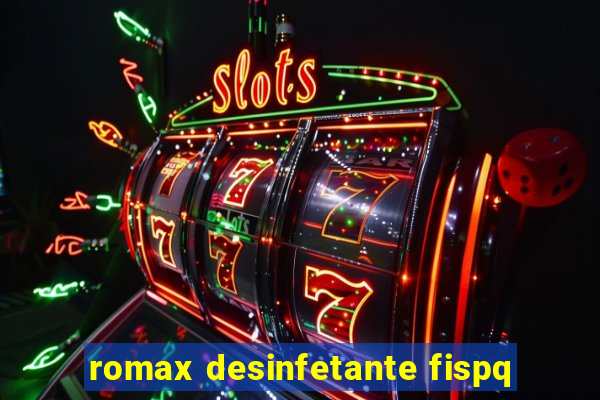 romax desinfetante fispq