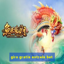 giro gratis estrela bet