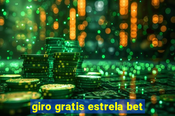 giro gratis estrela bet