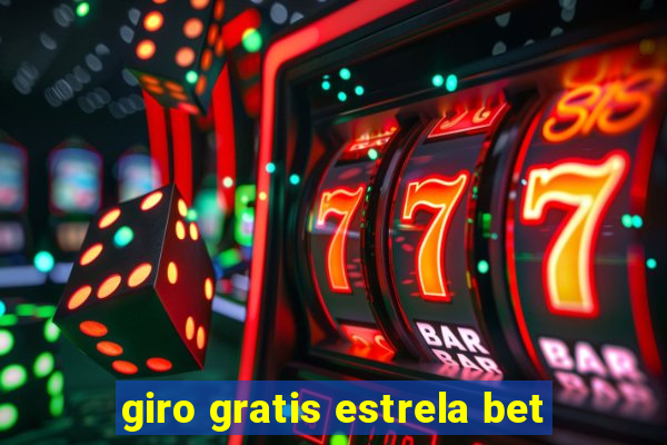 giro gratis estrela bet