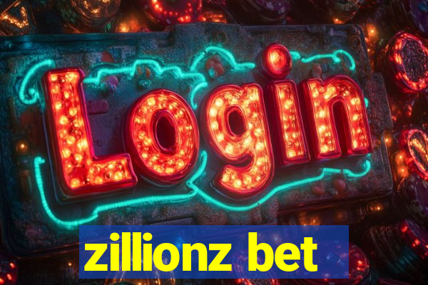 zillionz bet