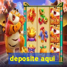 deposite aqui