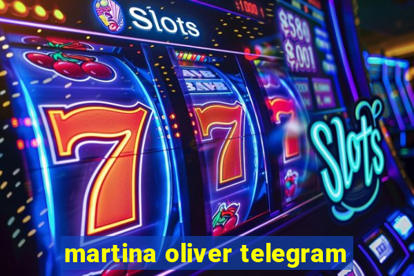 martina oliver telegram