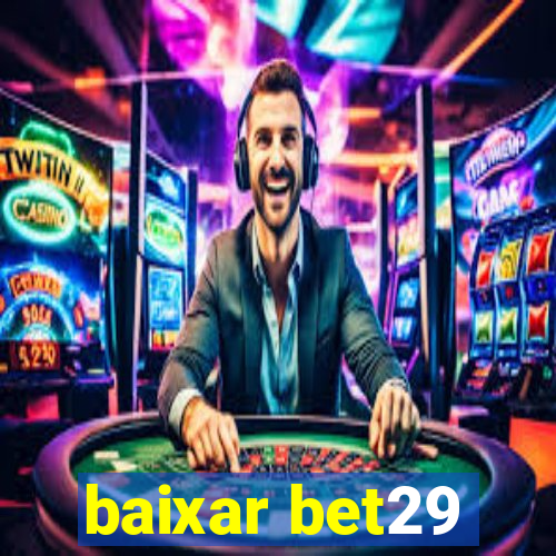 baixar bet29