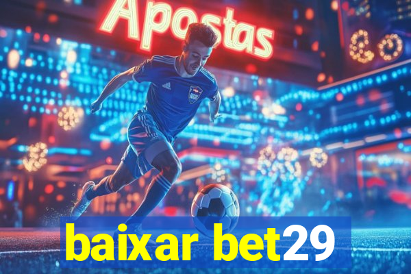 baixar bet29