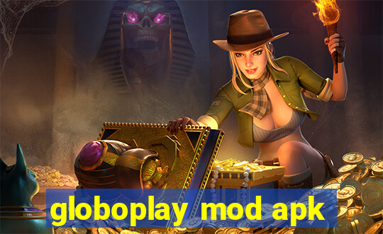 globoplay mod apk