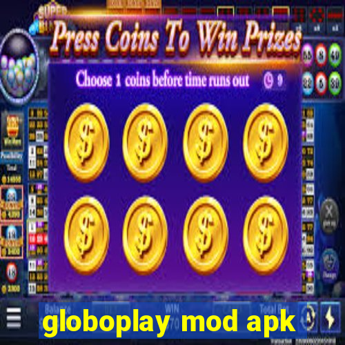 globoplay mod apk