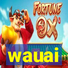 wauai