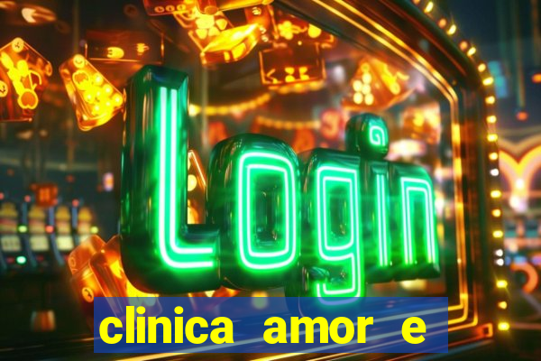 clinica amor e saude pirituba