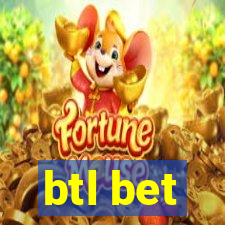 btl bet