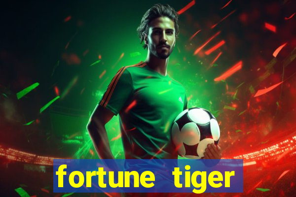 fortune tiger gratis teste