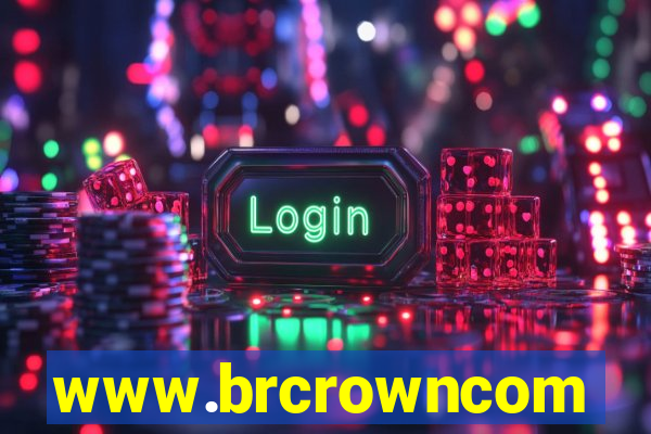 www.brcrowncom