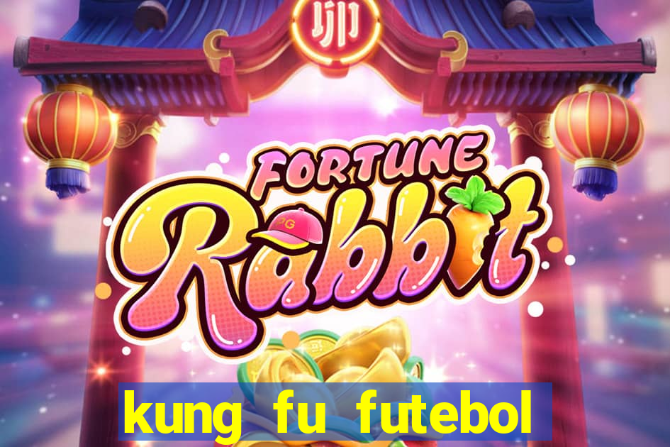 kung fu futebol clube online