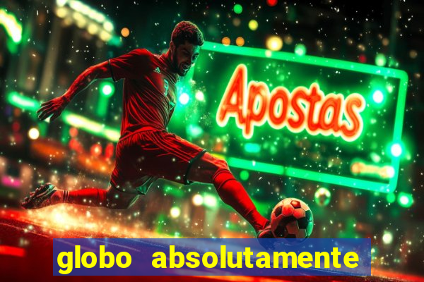 globo absolutamente sobretudo 2019